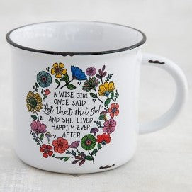 Camp mug - A wise girl once said