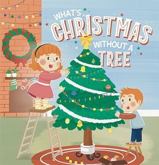 Christmas Book - What's Christmas without a tree