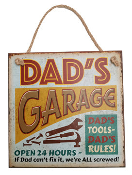 At home vintage sign - Dad's Garage